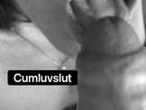 CumLuvSlut love to Swallow Cum